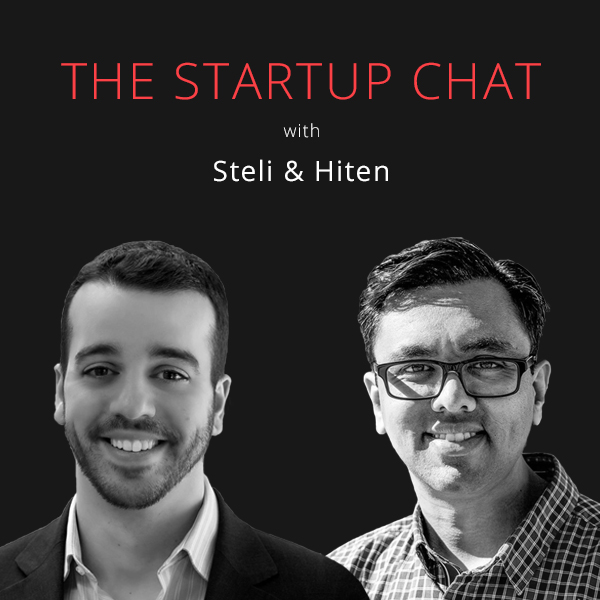 The Startup Chat with Steli & Hiten image